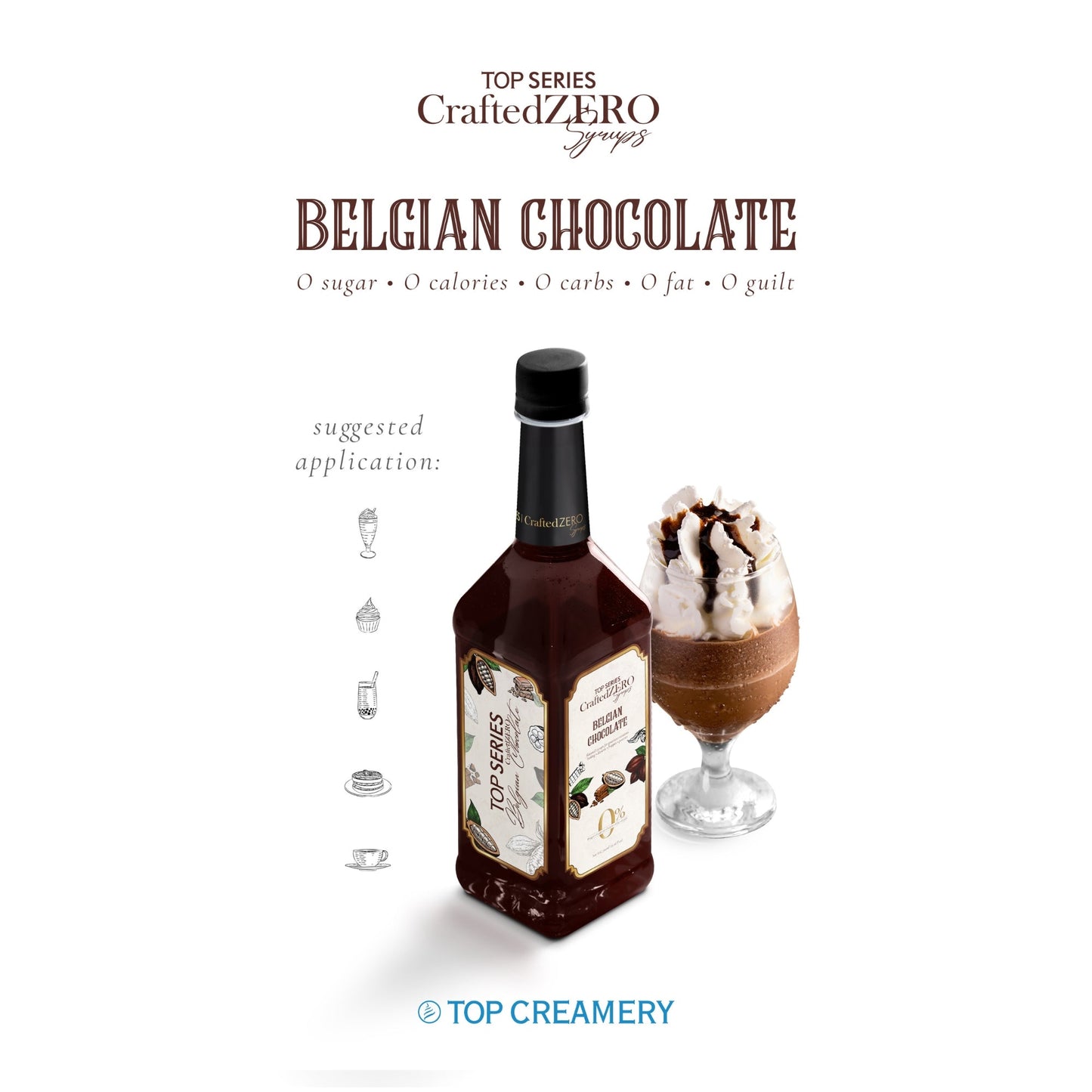 TOP Creamery Top Series CraftedZERO Belgian Chocolate Syrup 750ml