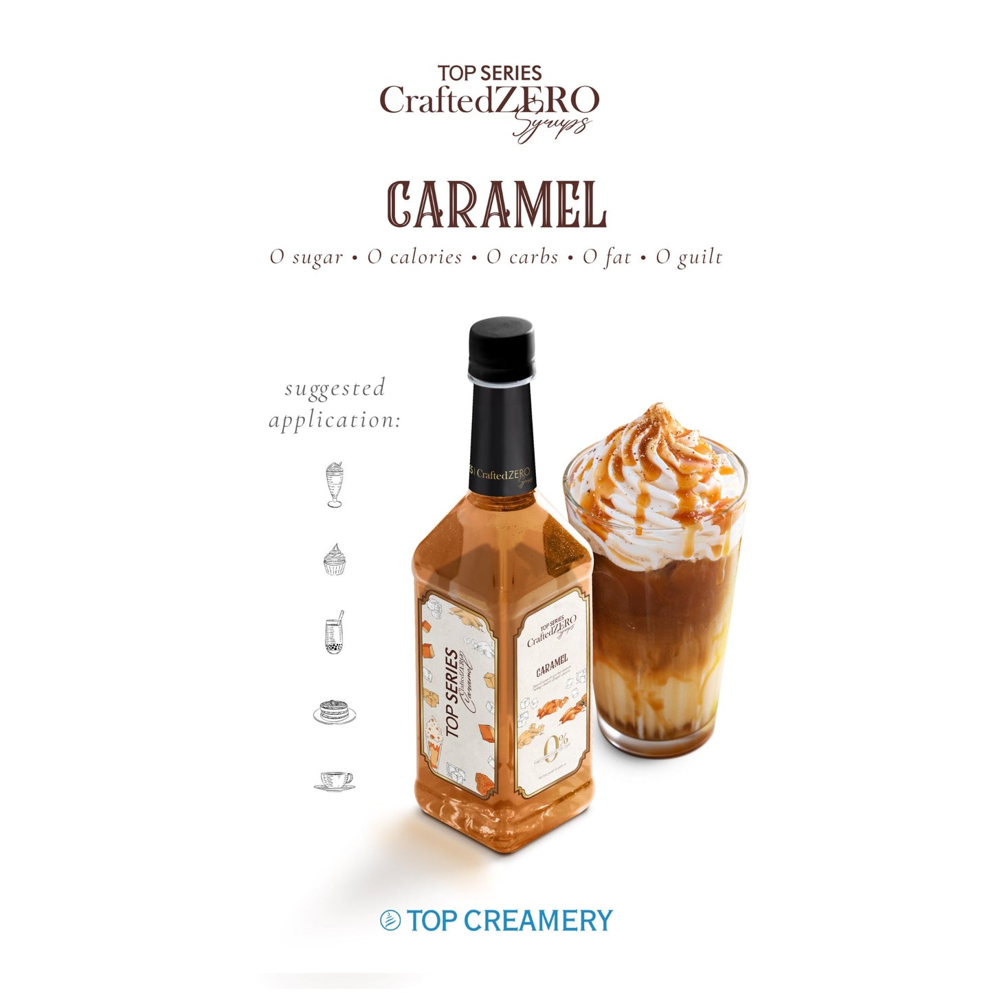 TOP Creamery Top Series CraftedZERO Caramel Syrup 750ml