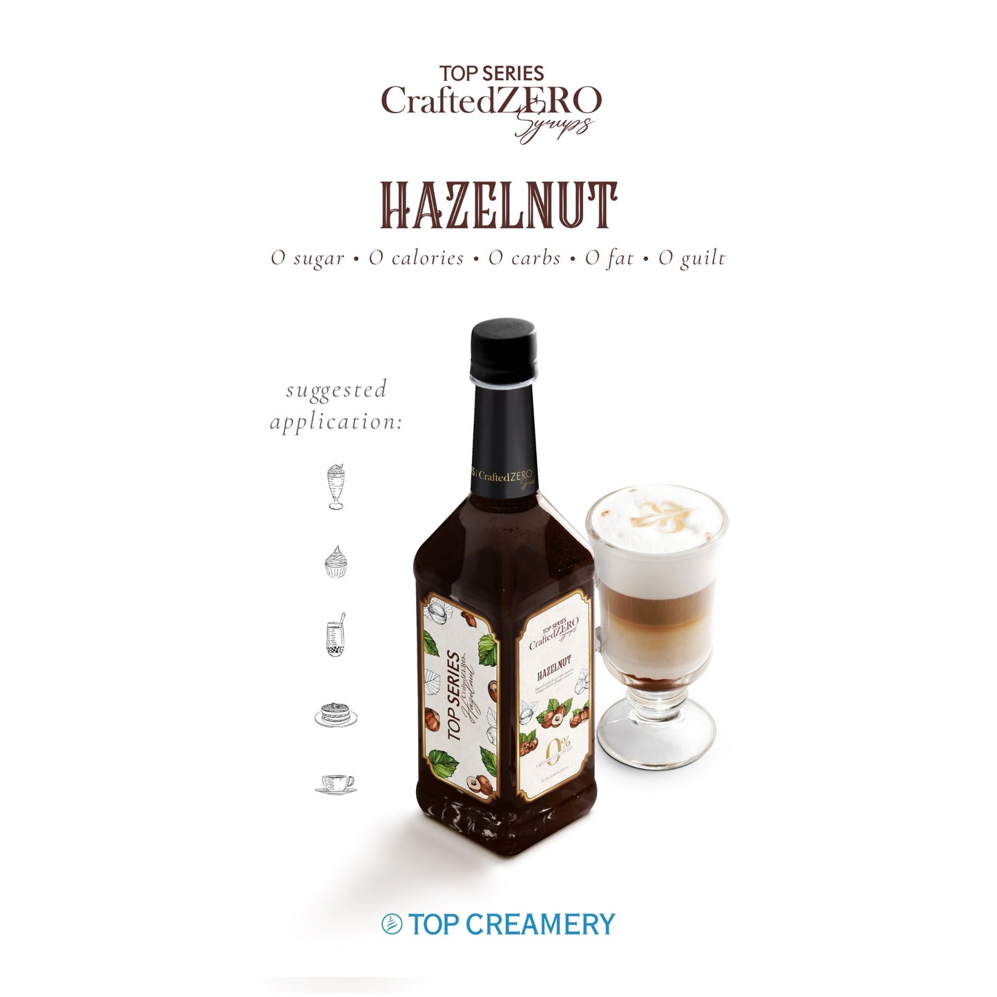 TOP Creamery Top Series CraftedZERO Hazelnut Syrup 750ml